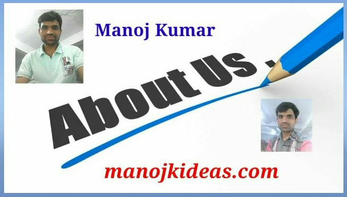 About - Manoj K Ideas